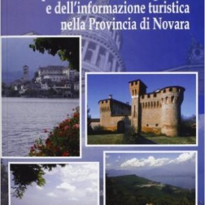 Piano d’azione per lo sviluppo della promozione, dell’accoglienza e dell’informazione turistica nella Provincia di Novara