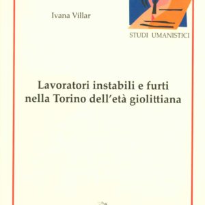 Lavoratori instabili e furti nella Torino dell’età giolittiana